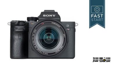آموزش سریع استفاده از دوربین Sony A7r III