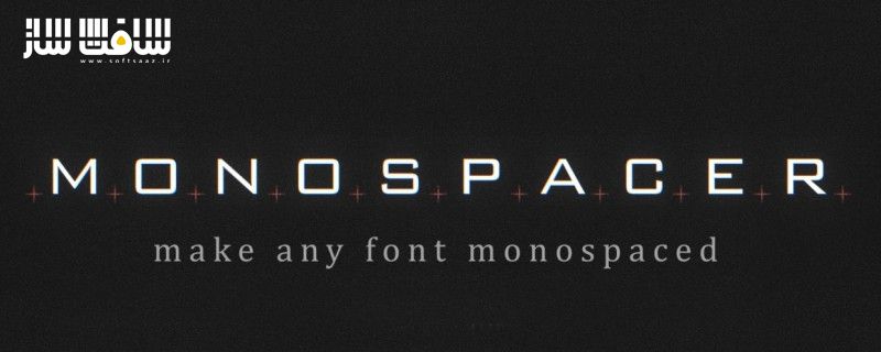 دانلود پلاگین Aescripts Monospacer v1.2.2 برای افترافکت