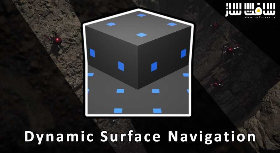 دانلود پروژه Dynamic Surface Navigation برای آنریل انجین