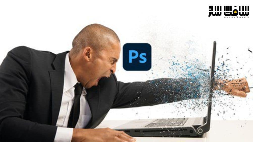 تسلط راحت بر نرم افزار Adobe Photoshop CC