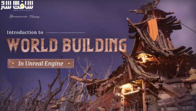 مقدمه ایی بر جهان سازی World Building در Unreal Engine
